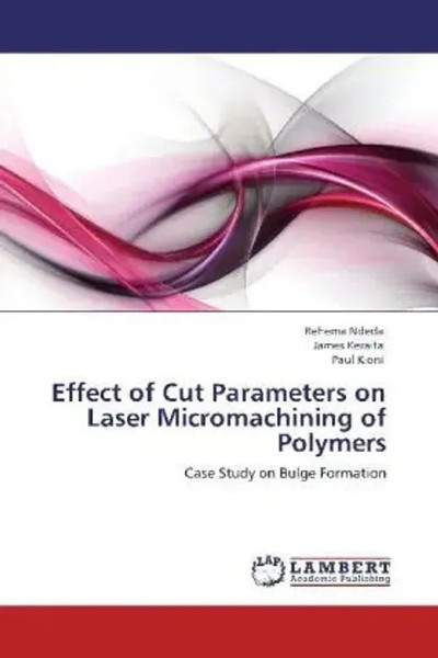 Rehema Ndeda (U. A.) | Effect Of Cut Parameters On Laser Micromachining Of...-image