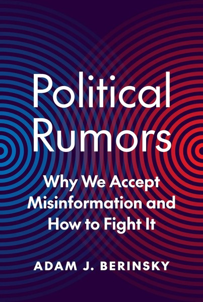 Political Rumors - Why We Accept Misinformation And How To Fight It | Berinsky-image