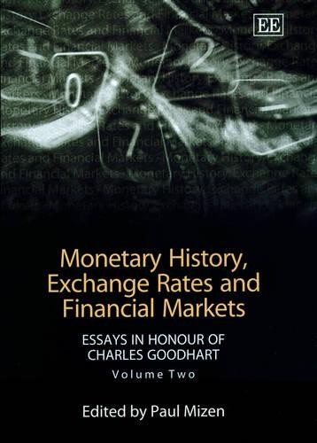 Monetary History, Exchange Rates and Financial M – Essays in Honour of Charles …