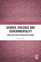 Gender, Violence And Governmentality | Legal And Policy Initiatives In India
