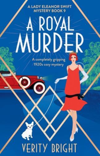A Royal Murder: A completely gripping 1920s cozy mystery (A Lady Eleanor Swift - Image 4