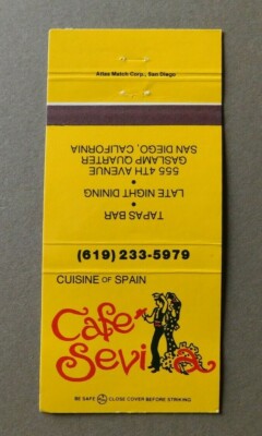 Matchbook cover - Cafe Sevilla, Tapas Bar, Late Night Dining -  San Diego, CA