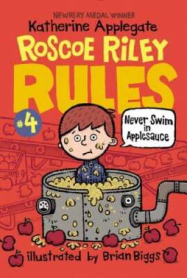 Roscoe Riley Rules #4: Never Swim in Applesauce - Paperback - VERY GOOD