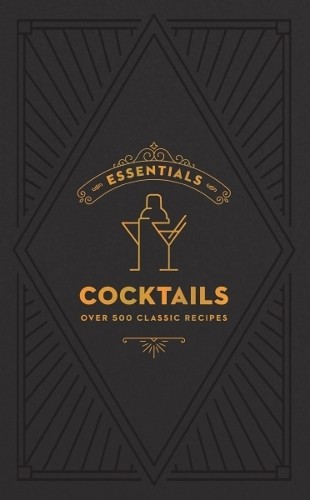 ESSENTIALS: Cocktails by  Editors of Cider Mill Press - 9781400349265