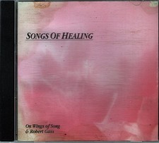 Songs of Healing ~ Robert Gass ~ Meditation ~ CD ~ Used - Good w
