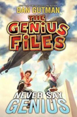 The Genius Files #2: Never Say Genius - Hardcover By Gutman, Dan - GOOD