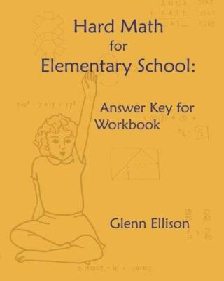 Hard Math for Elementary School: Answer Key for Workbook - Paperback - VERY GOOD