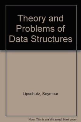 Schaums Outline of Theory and Problems of Data Structures (Schau - ACCEPTABLE