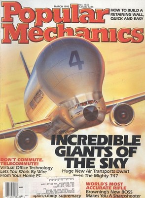 1995 Popular Mechanics: Incredible Giants Of The Sky - Huge New Air Transports