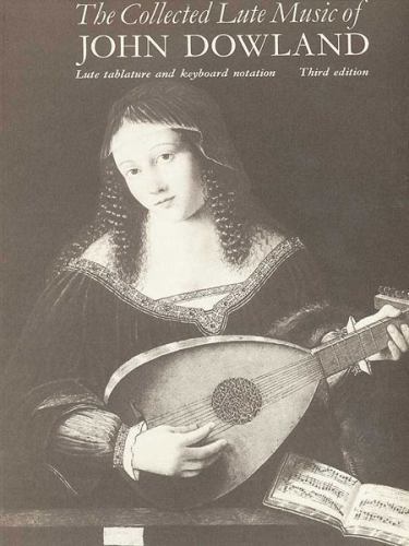 Collected Lute Music of John Dowland by Diana Poulton (1998, Trade Paperback)