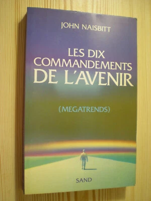 Naisbitt, Les dix commandements de l'avenir, Naisbitt (megatrends) 1984 - Photo 1/3