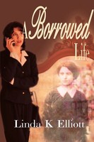 Linda K. Elliott | A Borrowed Life | Taschenbuch | Englisch (2000) | Iuniverse