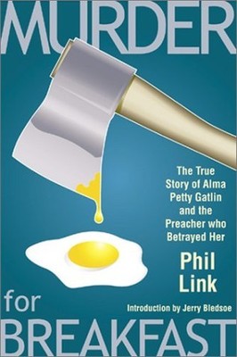 Murder for Breakfast: The True Story of ..., Link, Phil