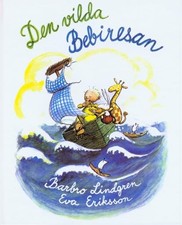 Den vilda bebiresan, Lindgren, Barbro