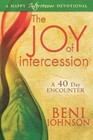 The Joy of Intercession: A 40-Day Encounter (Happy Intercessor Devo - GOOD