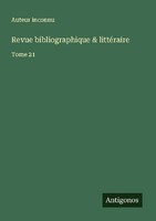 Revue Bibliographique & LittéRaire Auteur Inconnu