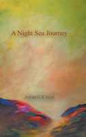 A Night Sea Journey | Adrian G R Scott | Buch | Gebunden | Englisch | 2018
