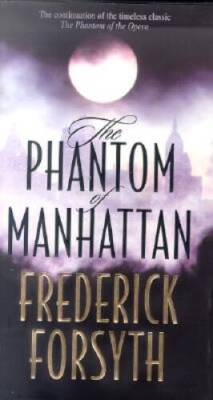The Phantom of Manhattan - Hardcover By Forsyth, Frederick - GOOD