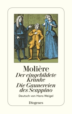 Molière; Hans Weigel / Der eingebildete Kranke / Die Gaunereien des Scappino
