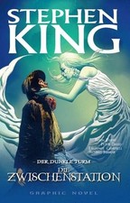 Stephen Kings Der Dunkle Turm, Bd. 9: Die Zwischenstation Bd. 9: Die Zwischensta