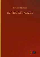Benjamin Harrison | State Of The Union Addresses | Taschenbuch | Englisch (2020)