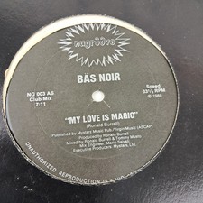 Bas Noir My Love Is Magic Vinyl 12 Inch 1988 US Nu Groove NG 003 VG UK Garage