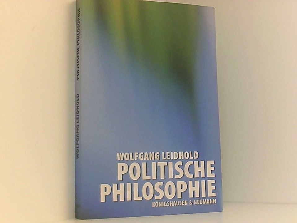Politische Philosophie Wolfgang Leidhold Leidhold, Wolfgang: - Leidhold, Wolfgang