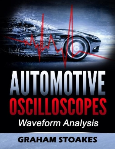 Graham Stoakes Automotive Oscilloscopes (Tascabile)