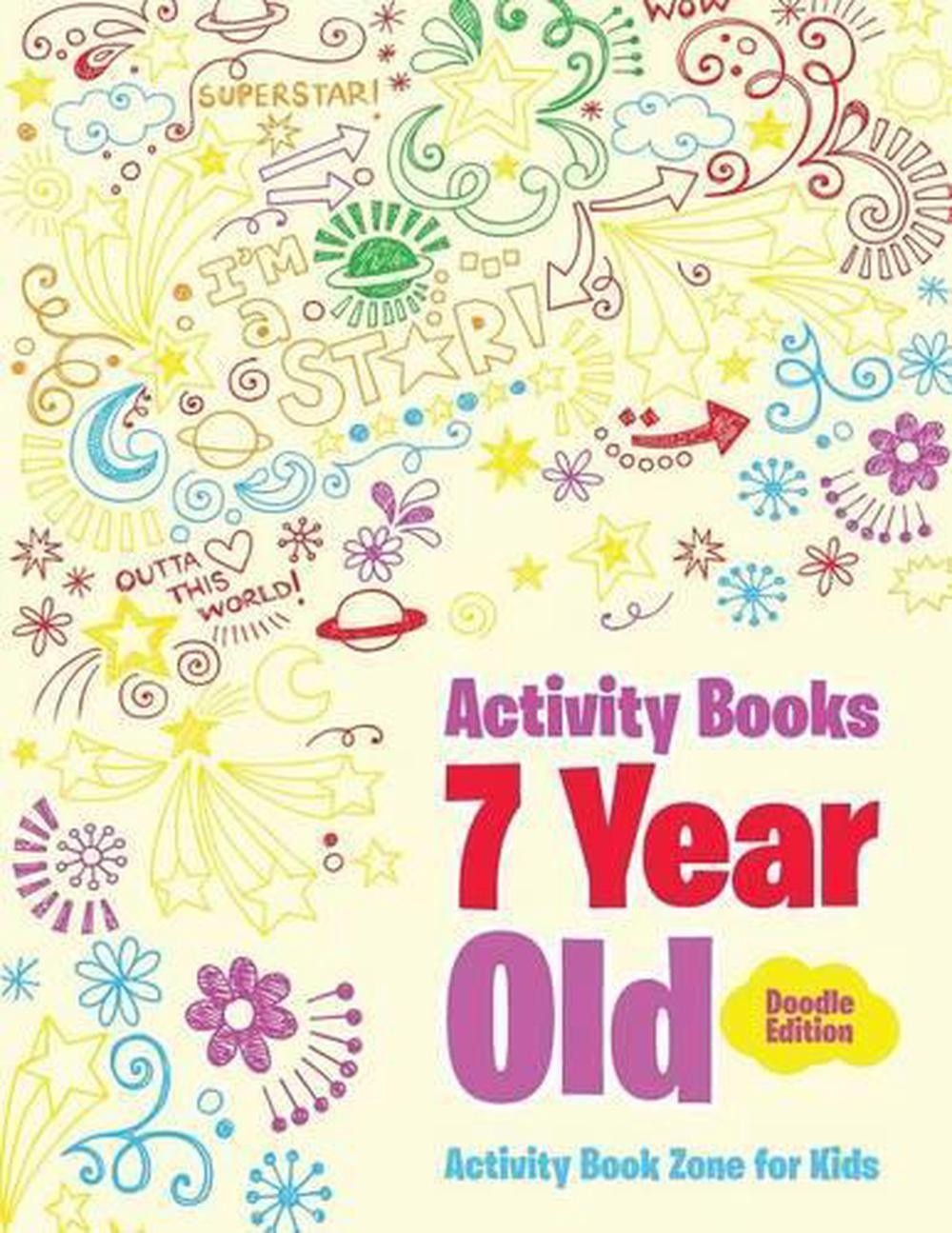 Activity Books 7 Year Old Doodle Edition by Activity Book Zone for Kids (English