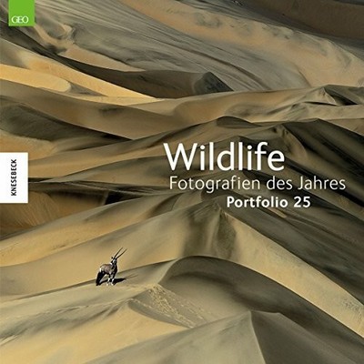 Wildlife Fotografien des Jahres - Portfolio 25 Buch Knesebeck