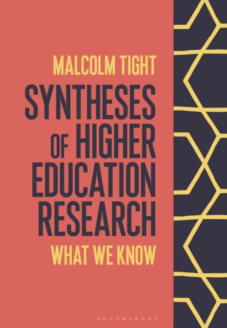 Syntheses of Higher Education Research by Professor Malcolm  Tight