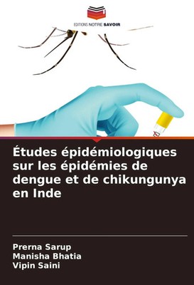 Prerna Sarup (u. a.) | Études épidémiologiques sur les épidémies de dengue et...
