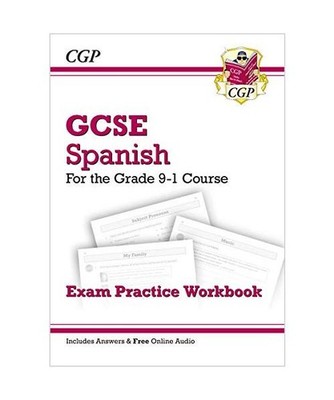 GCSE Spanish Exam Practice Workbook [includes Answers & Free Online Audio], CGP 