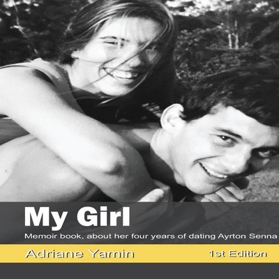 My Girl Memoir Book about her four years of dating Ayrton Senna A