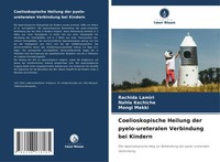 Rachida Lamiri (U. A.) | Coelioskopische Heilung Der Pyelo-Ureteralen...