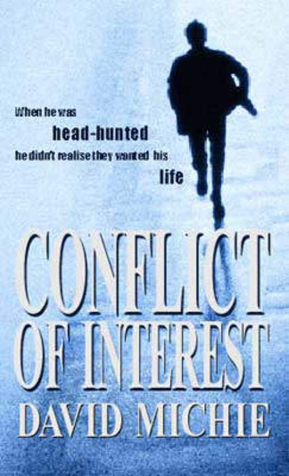 David Michie: Conflict of Interest [2001] paperback