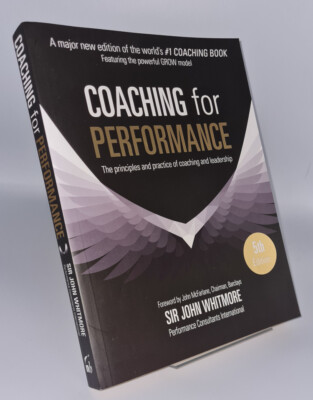 COACHING FOR PERFORMANCE - JOHN WHITMORE, 5. AUSGABE TASCHENBUCH