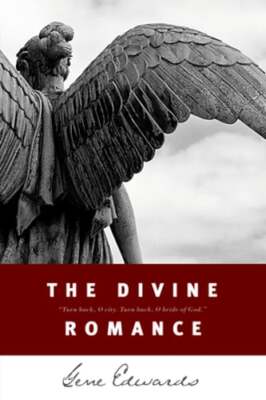 The Divine Romance by Gene Edwards: Used