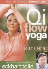 Kim Eng: Presence Through Movement: Qi Flow Yoga (DVD, 2009)
