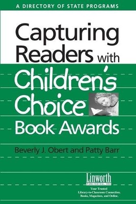 Capturing Readers with Children's Choice Book Awards by Bever... - 9781586831691