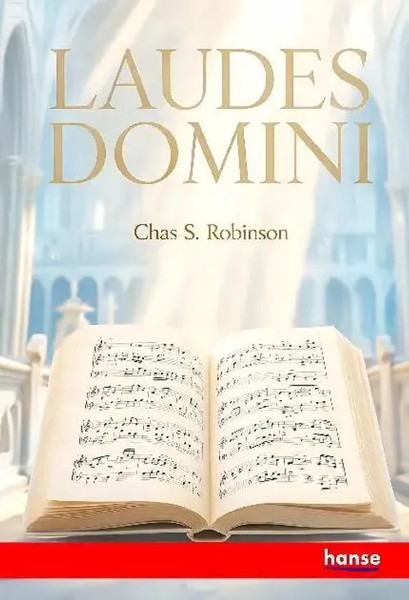 Chas S. Robinson | Laudes Domini | Taschenbuch | Englisch (2026) | hansebooks-image