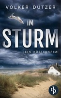Volker DüTzer | Im Sturm | Taschenbuch | Deutsch (2024) | 400 S. | dp Verlag