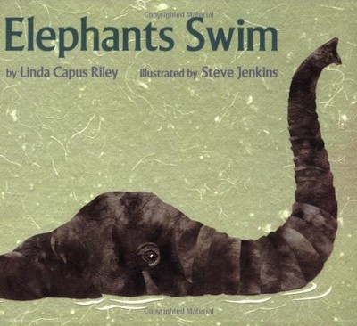 Elephants Swim (Sandpiper Books) by Riley, Linda Capus [Paperback]