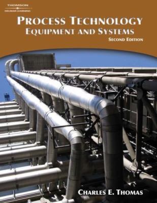 Process Technology Equipment and Systems - Thomas, Charles E. - Acceptable