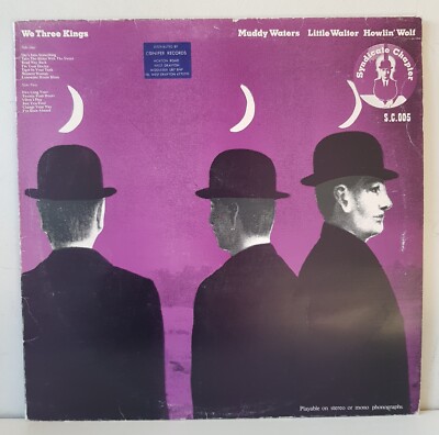 We Three Kings - Muddy Waters, Little Walter, Howlin' Wolf - 1982 LP Album Vinyl