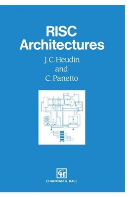 RISC Architectures by J.C. Heudin (English) Paperback Book