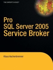 Pro Sql Server 2005 Service Broker