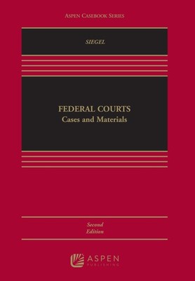 Federal Courts: Cases and Materials (Aspen Casebook)