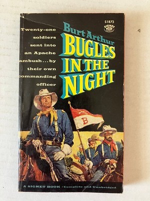 Bugles in the Night Burt Arthur 1960 Signet Second Printing Western Fiction PB