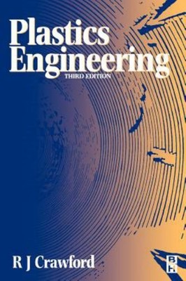 Plastics Engineering Paperback R. J. Crawford